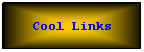 Text Box: Cool Links
